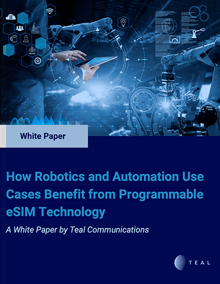 How Robotics and Automation Use Cases Benefit from Programmable eSIM Technology