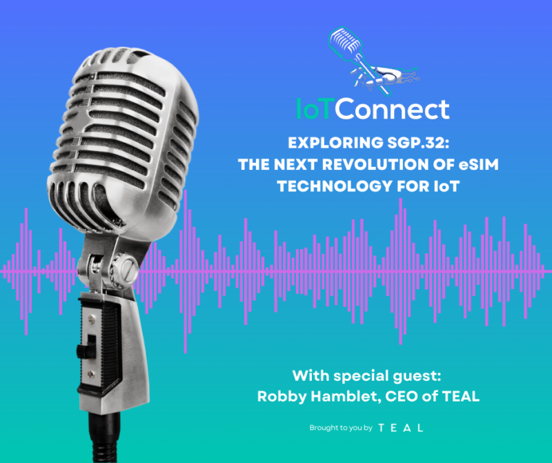IoT Connect Podcast: Exploring SGP.32 The Next Evolution in eSIM ...